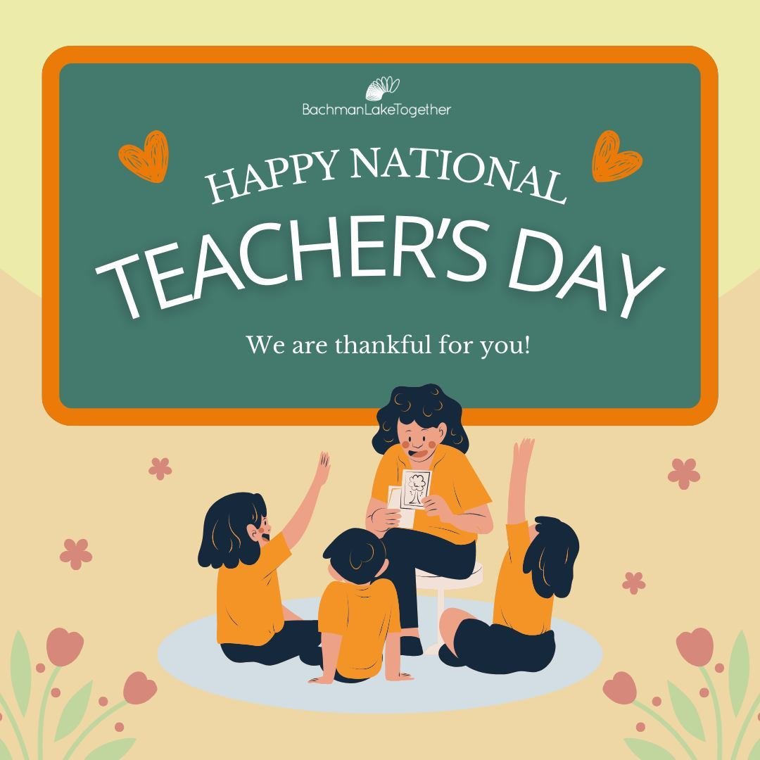Happy National Teacher Day! Each and everyday, Bachman Lake Together is grateful for all the hard work and dedication are educators pour into our children and students. Thank you for investing in our future generations ❤️

--

&iexcl;Feliz D&iacute;a