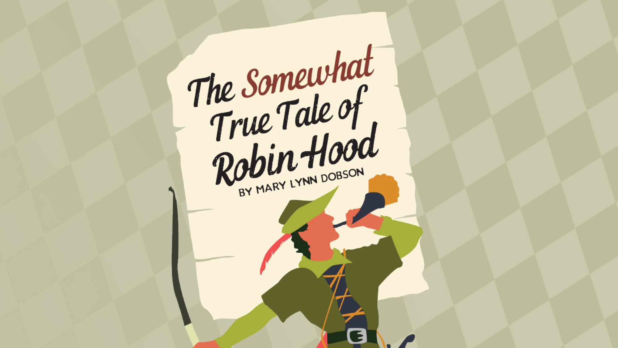The Somewhat True Tale of Robin Hood