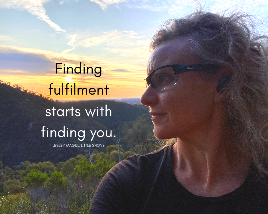 Finding fulfilment starts with finding you