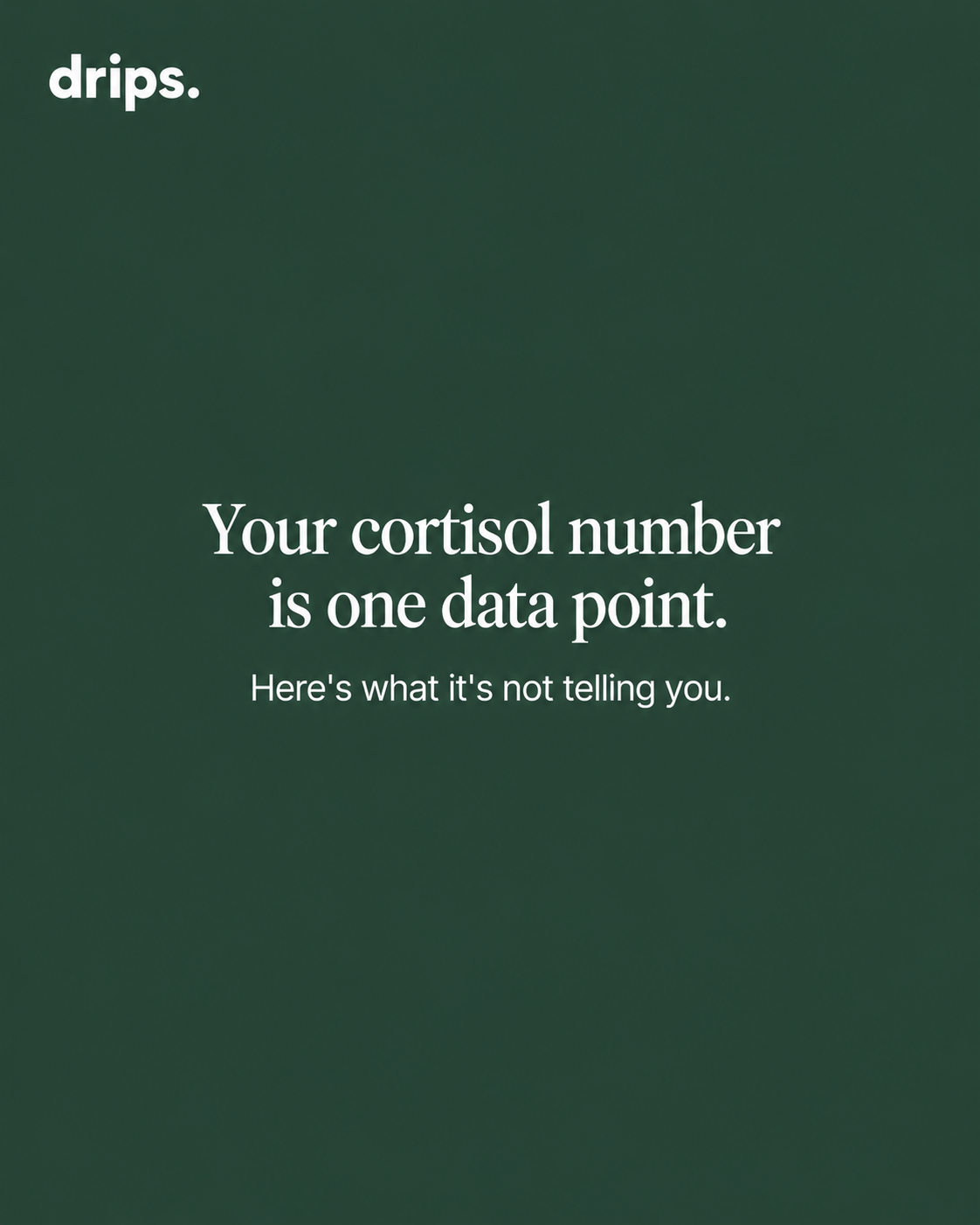 Your cortisol test result is one number. 