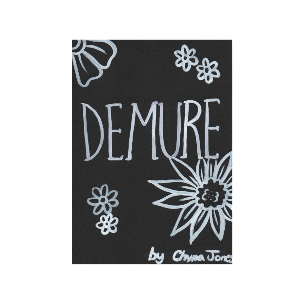 "Demure" by Chyna Jones