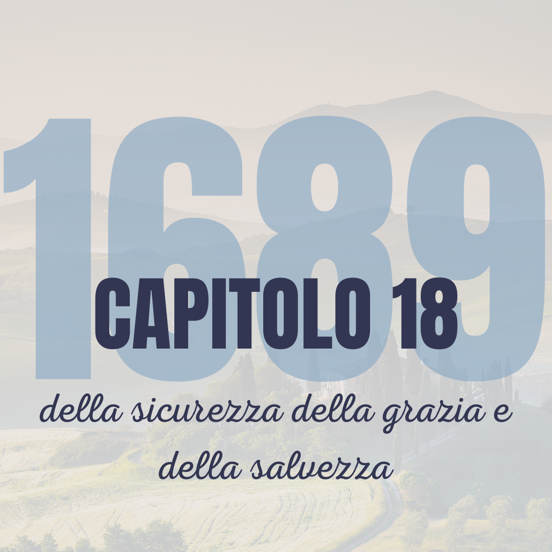 18. Della sicurezza della grazia e della salvezza