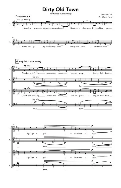 Dirty Old Town (SATB) - Ewan McColl arr. Perry
For Kantos