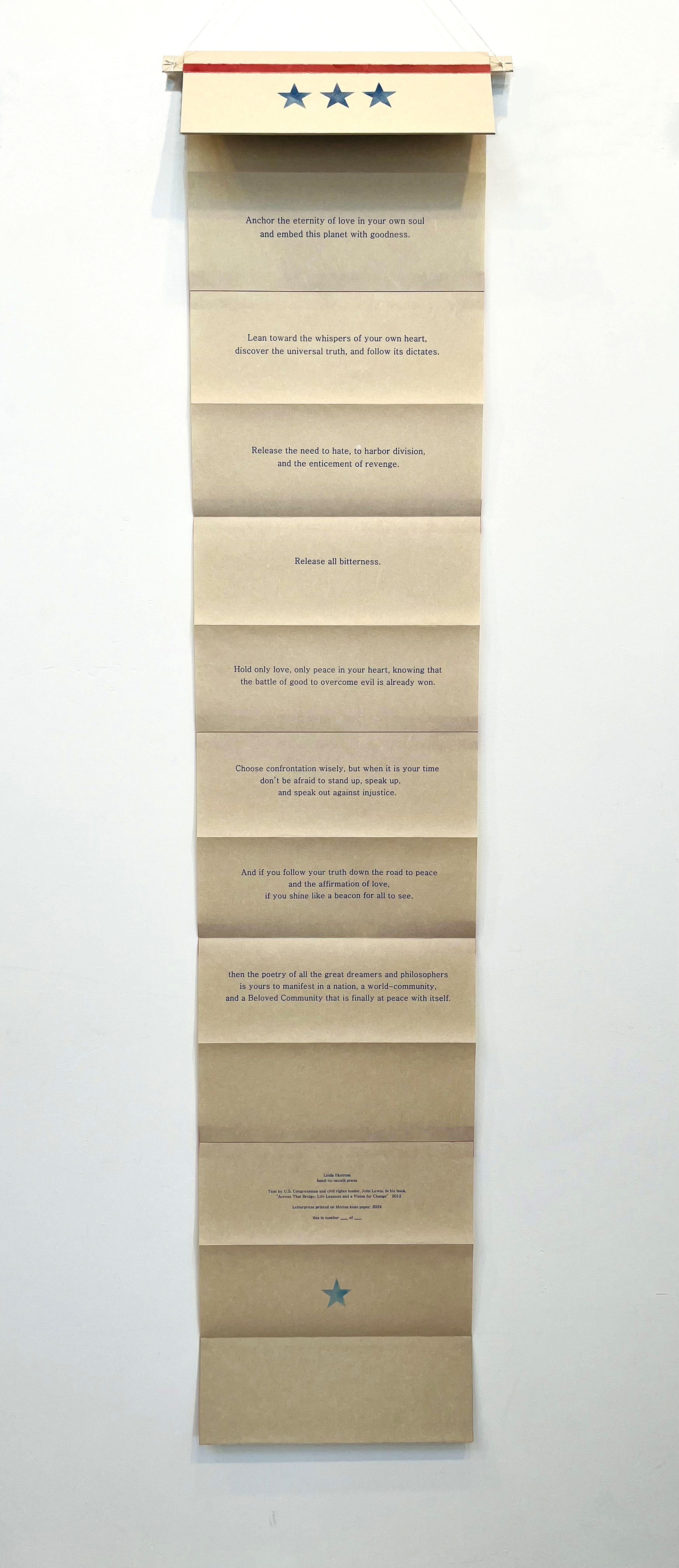 Linda Ekstrom . Artist’s Book 2024 . Text by U.S. Congressman and civil rights leader, John Lewis, in his book 'Across That Bridge: Life Lessons and a Vision for Change' 2012 . Letterpress printed on Morisa kozo paper . shown open . $500