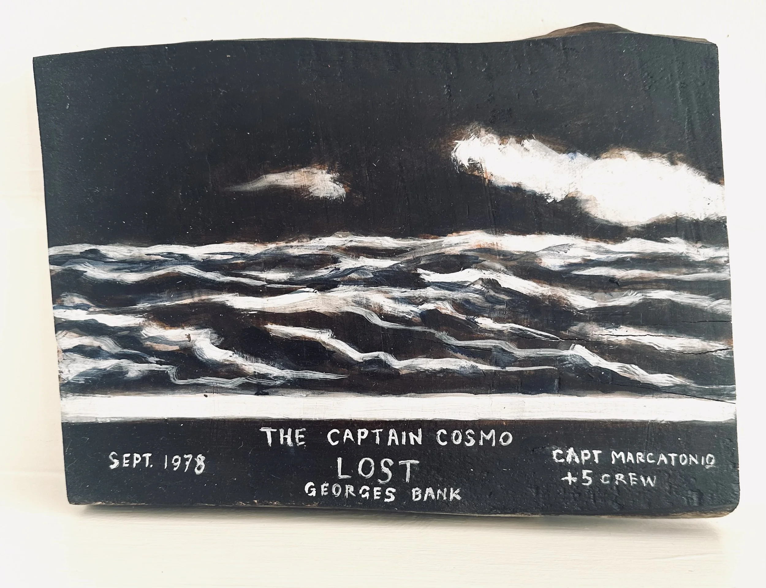 The Captain Cosmo . Lost George's Bank . Sept 1978 . Oil on wood