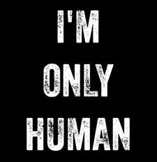 I’m Only Human
