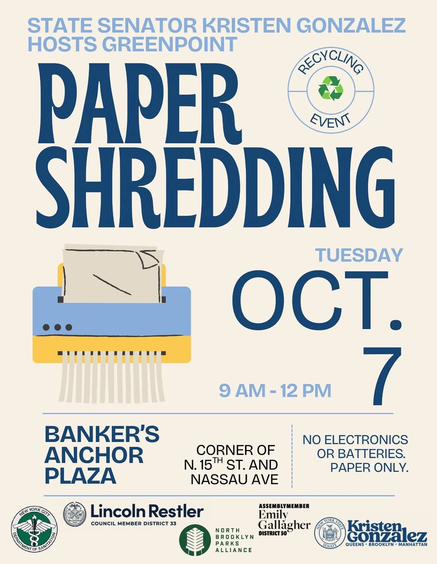 Our office is partnering with @sengonzalezny, @emilyassembly, @nbkparks, and @nycsanitation for a Greenpoint shredding event!&nbsp;

Bring any sensitive documents you have that need shredding to Banker&rsquo;s Anchor Tuesday, October 7 from 9am to 1p