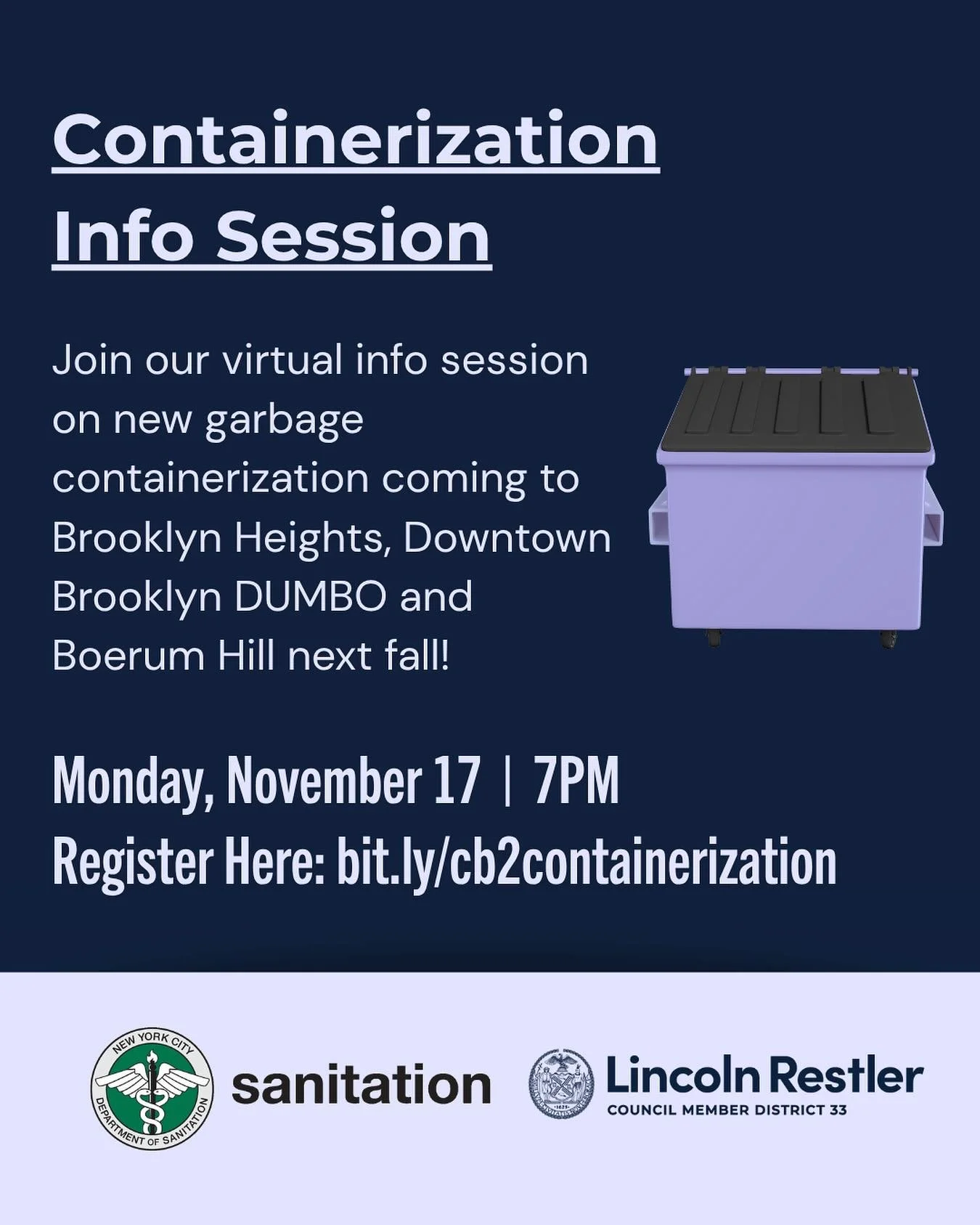 Join us for an info session with @NYCSanitation to learn about the new Empire Bin containerization pilot coming to Boerum Hill, Brooklyn Heights, DUMBO, Downtown Brooklyn &amp; all of CB2 in Fall 2026.

📅 Monday, Nov 17 at 7PM&nbsp;
Register: link i