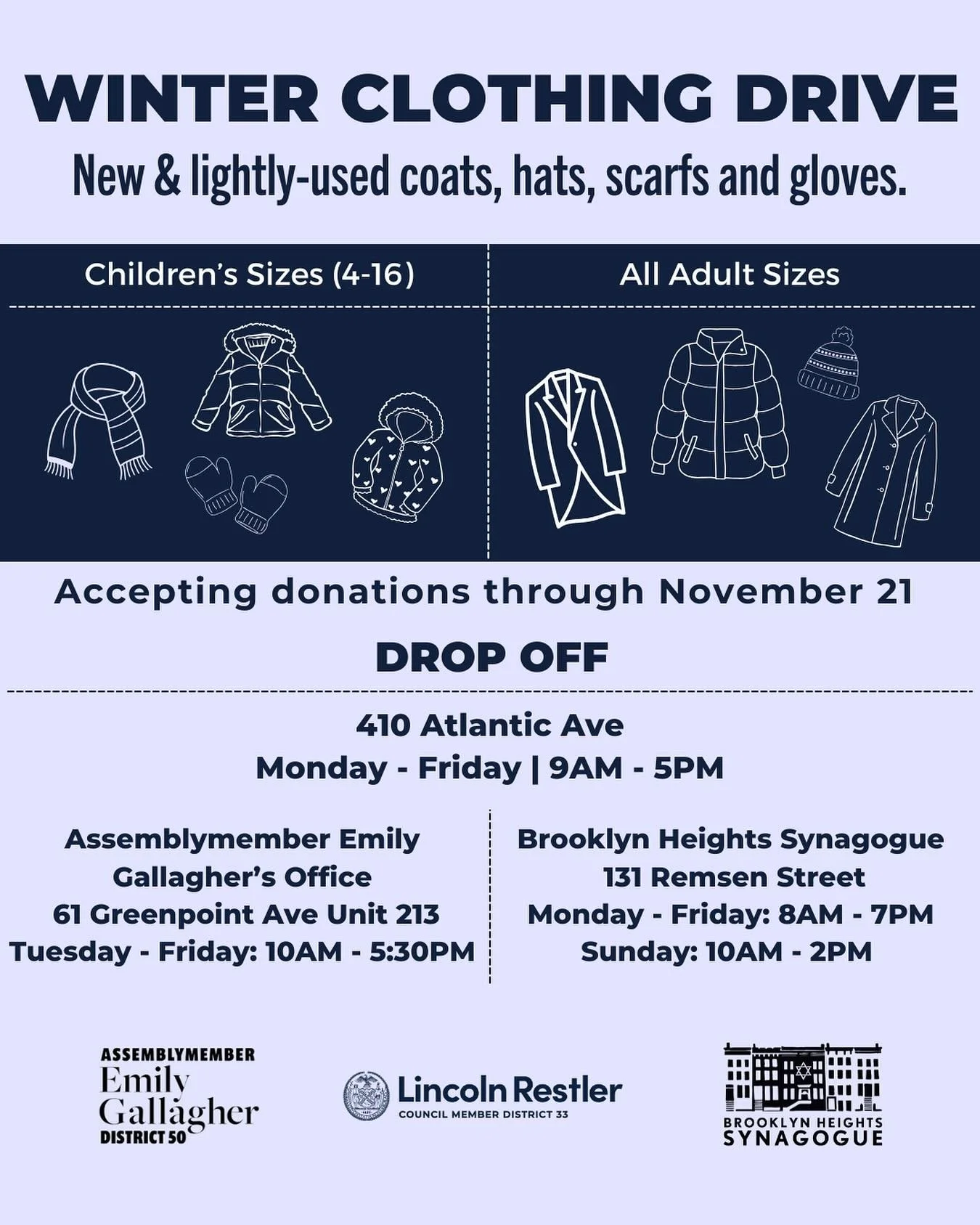 We&rsquo;re collecting coats for shelter residents and students in need!&nbsp;

Drop off new or lightly used coats, hats, scarves &amp; gloves through Nov 21.

📍410 Atlantic Ave&nbsp;
📍Brooklyn Heights Synagogue (131 Remsen St )
📍@emilyassembly&rs