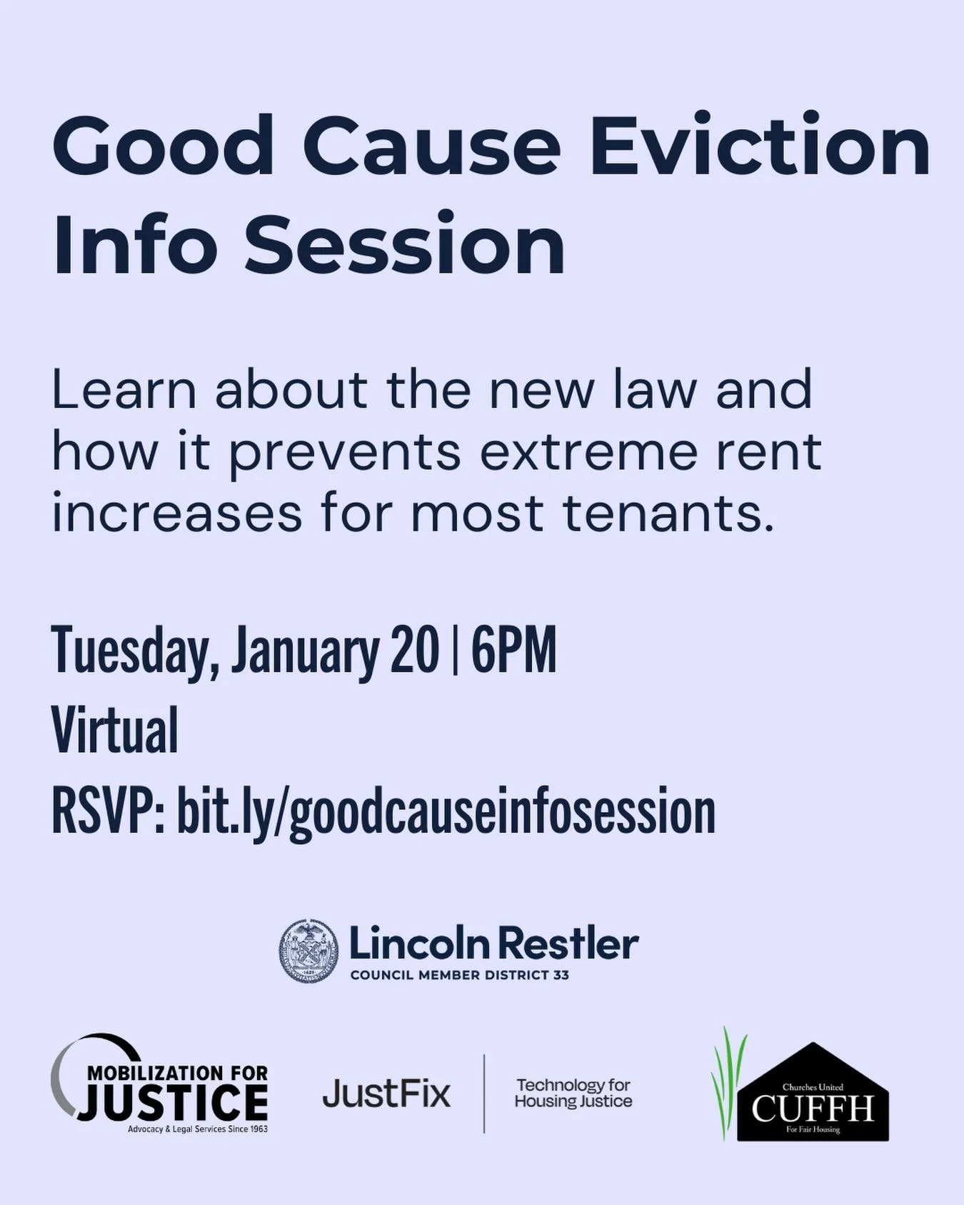 Our office has been working with @justfixorg &amp; @cuffh to help inform tenants about their rights under the Good Cause Eviction tenant protection law. Join our info session on January 20 at 6PM for tenants to learn about the law and their rights. 
