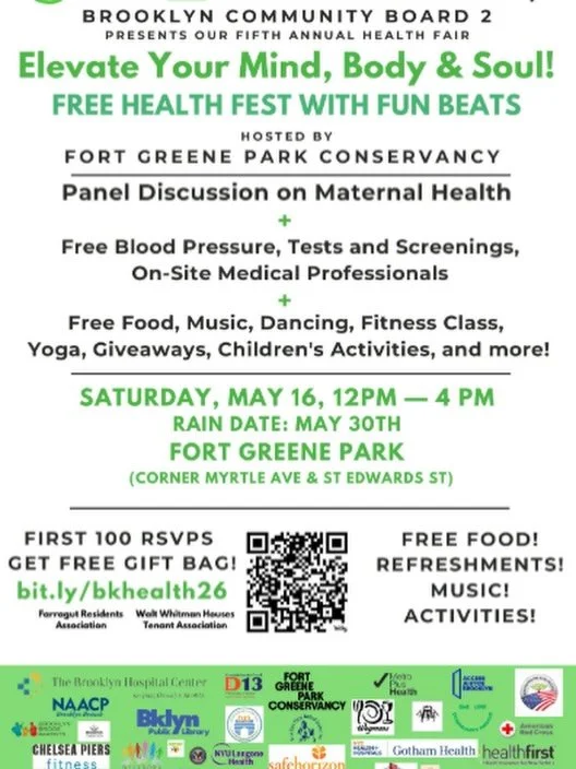 Come check out Community Board 2&rsquo;s Health Fest at Fort Greene Park on Saturday, May 16th from 12pm-4pm. There will be free blood pressure tests and other screenings, a panel discussion on maternal health, and free food, music, fitness classes, 