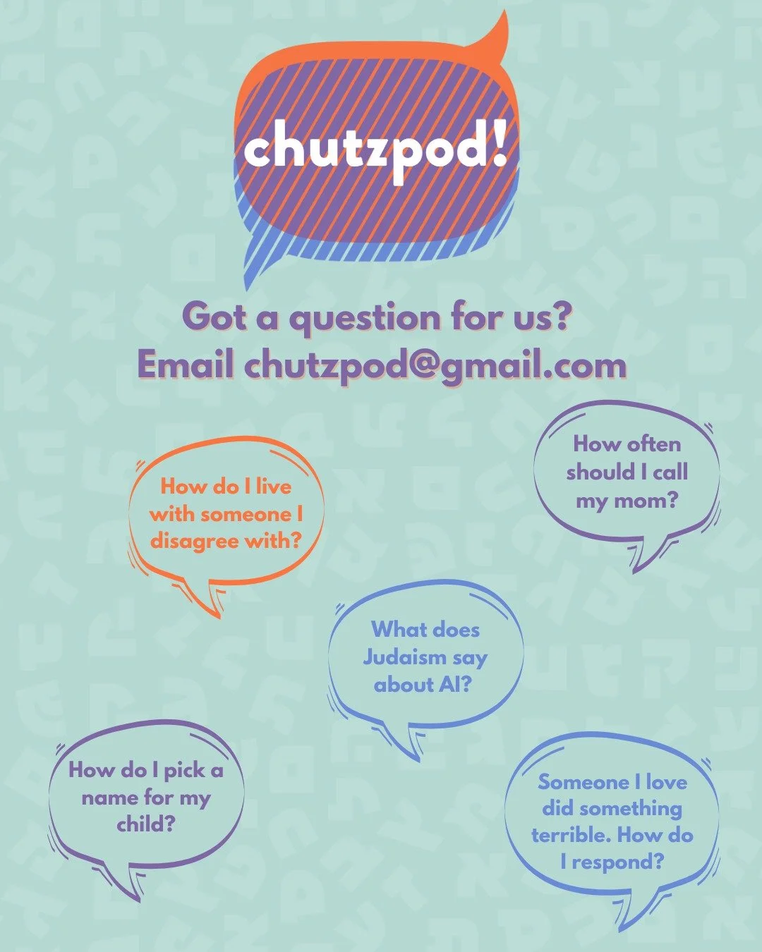 Happy New Year, Chutzsquad! We're prepping for our next season coming to you soon. How can we help with your resolutions? What burning questions do you have going into the new year? We want to hear what's on your mind! Email us at chutzpod@gmail.com,