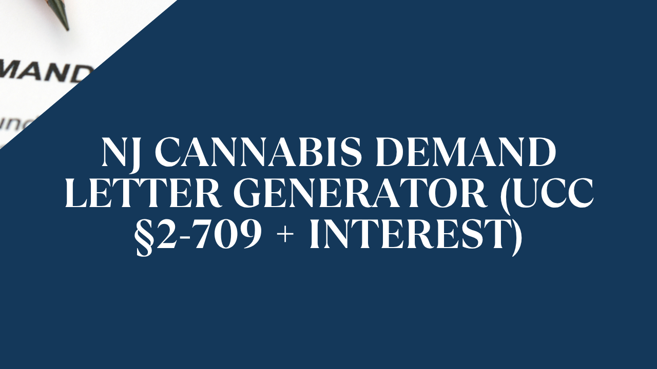 NJ Cannabis Demand Letter Generator (UCC §2-709 + Interest)