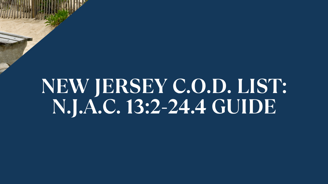 New Jersey C.O.D. List: N.J.A.C. 13:2-24.4 Guide