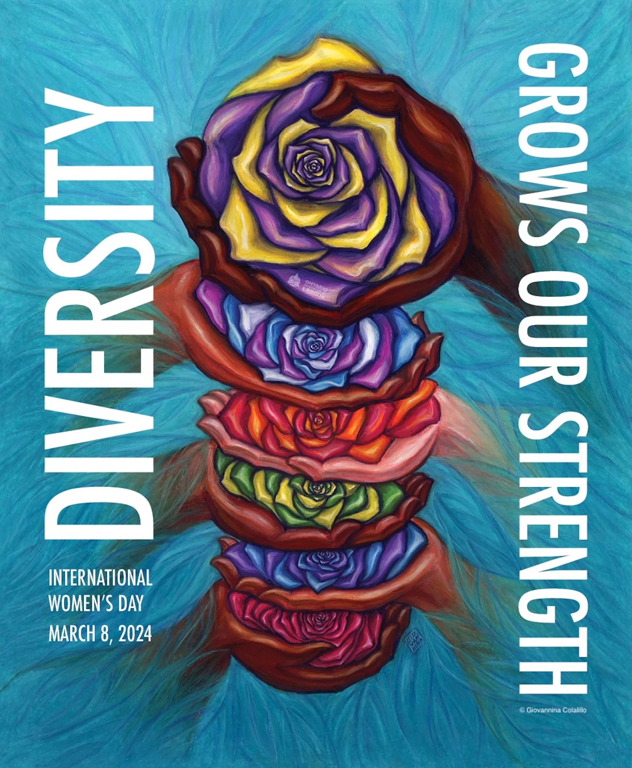 DIVERSITY GROWS OUR STRENGTH, International Women's Day, campaign poster for the Ontario Federation of Labour project.