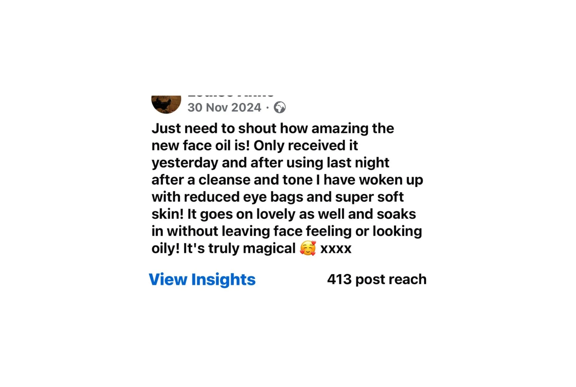 Screenshot of a social media post praising a new face oil, describing positive skincare results, with a blurred profile picture, date, and engagement metrics.