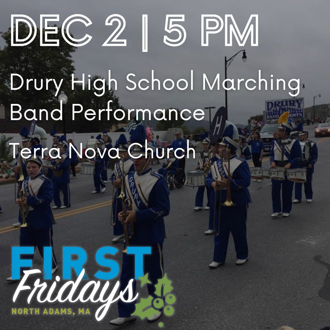 Musical entertainment holiday style! Enjoy two performances during this week's FIRST Friday at Terra Nova Church (85 Main St) from the Lee Bell Ringing Choir and the Drury High School Marching Band. 

A full schedule of events can be found at nachamb