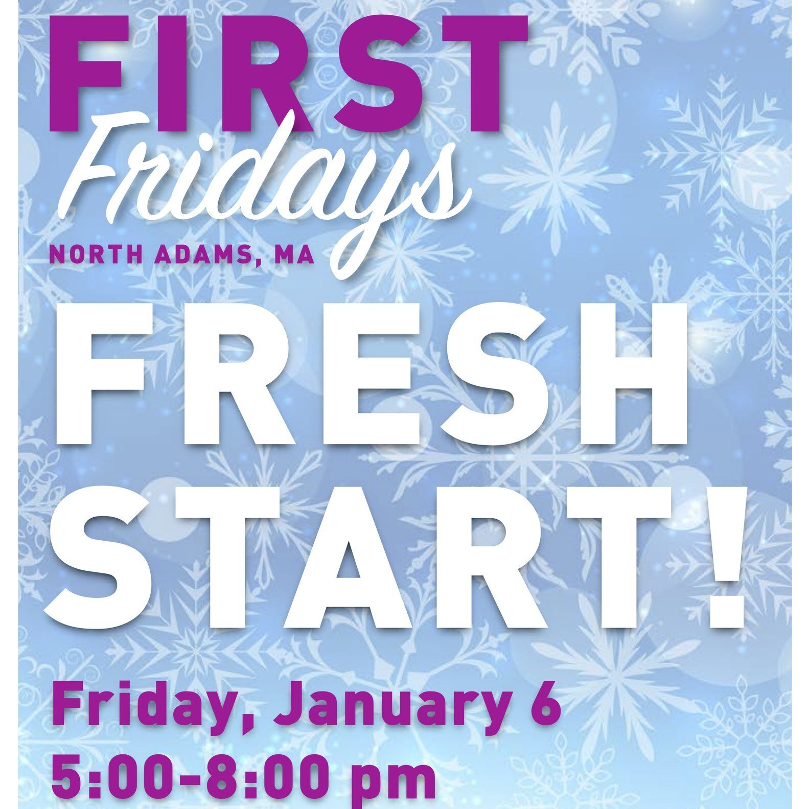 New Year - Fresh Start! 2023 FIRST Fridays kicks off tonight with a variety of events from downtown businesses and organizations. 

Lineup:
-Candlelit Yoga at North Adams Yoga  at 6 p.m. 
This practice invites you to rest deeply, listen to your intui