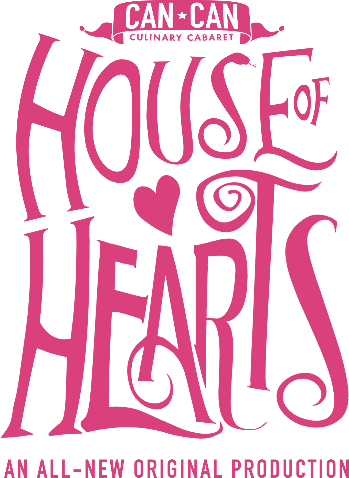 House of Hearts An AllNew Original Production — Can Can Culinary Cabaret