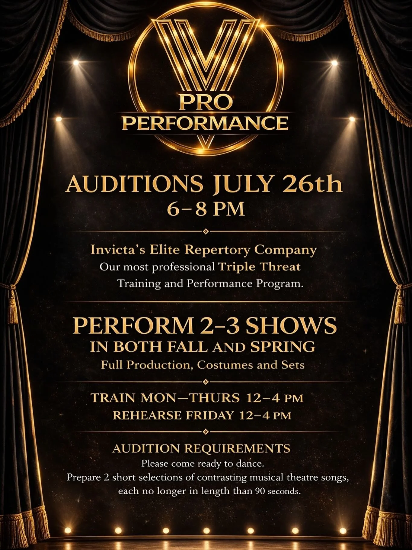 PRO PERFORMANCE

INVICTA&rsquo;S ELITE REPERTORY THEATRE COMPANY

AUDITIONS  JULY 26TH  6 - 8 PM

This is our most professional Triple Threat Training and Performance Program. 

We are offering a program equivalent to being hired in the Broadway indu