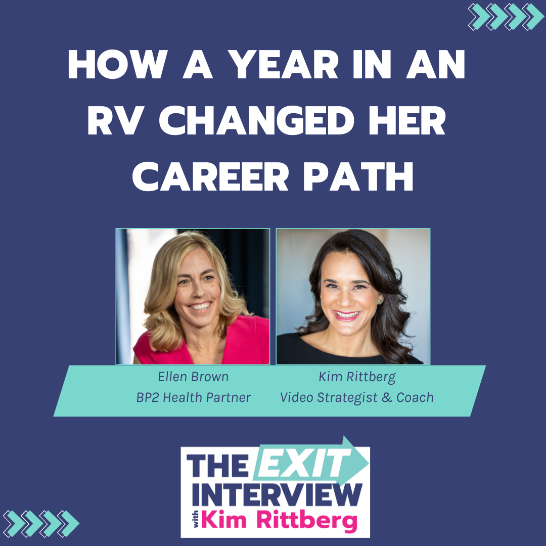 Ep.77/ How A Year in an RV Changed her Career Path: Ellen Brown of BP2 Health 