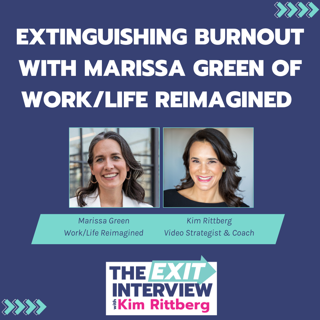 Ep.86/ Extinguishing Burnout with Marissa Green of Work/Life Reimagined 