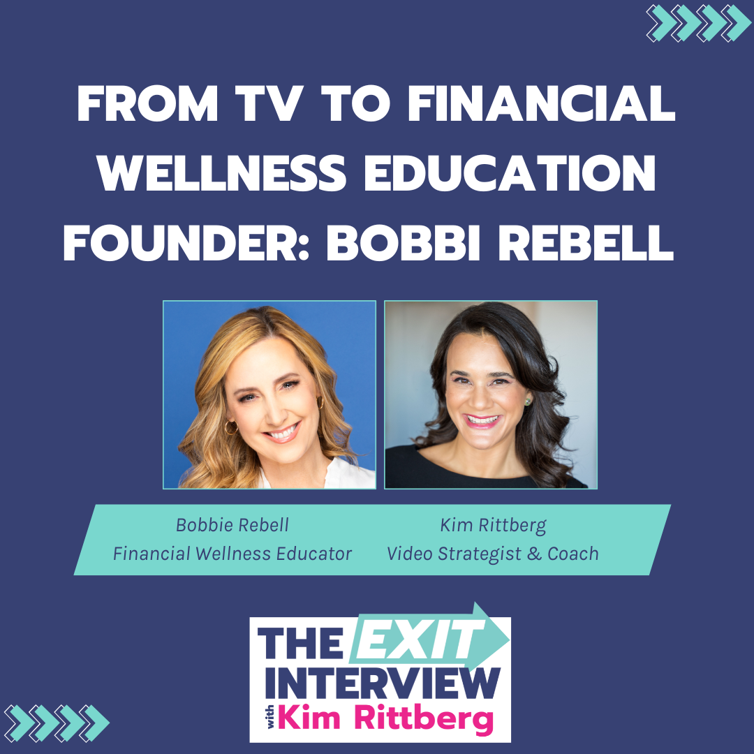Ep. 100/ From TV to Financial Wellness Education Founder: Bobbi Rebell 