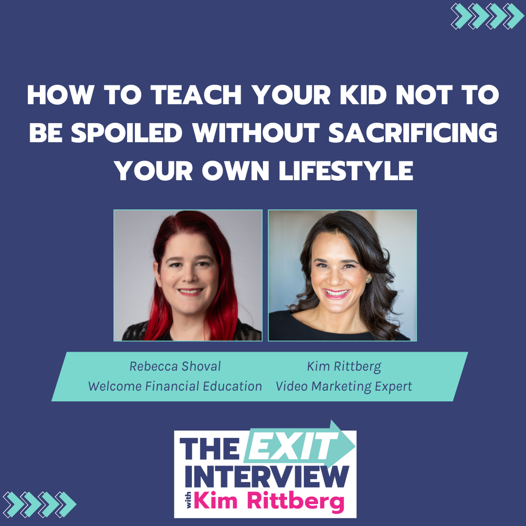 Ep. 115/ How to Teach Your Kid Not To be Spoiled without Sacrificing Your Own Lifestyle: Rebecca Shoval