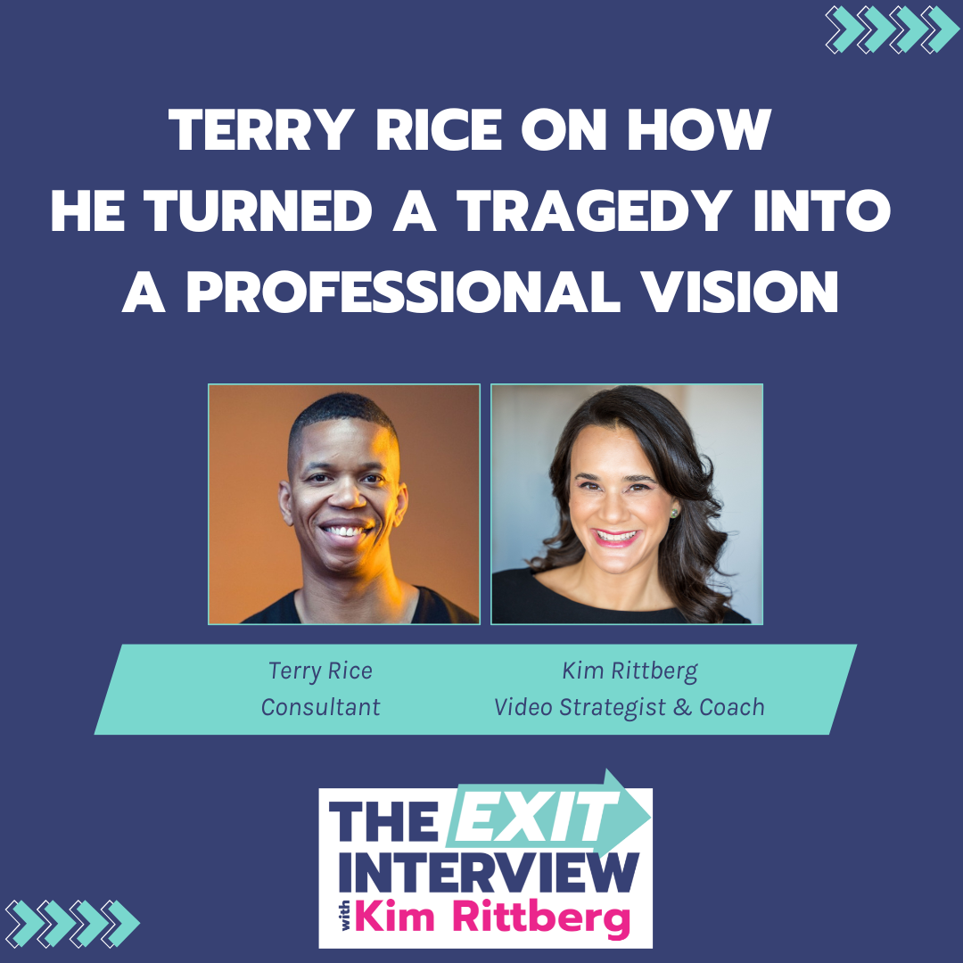 Ep. 118/ Terry Rice On How He Turned A Tragedy Into A Professional Vision