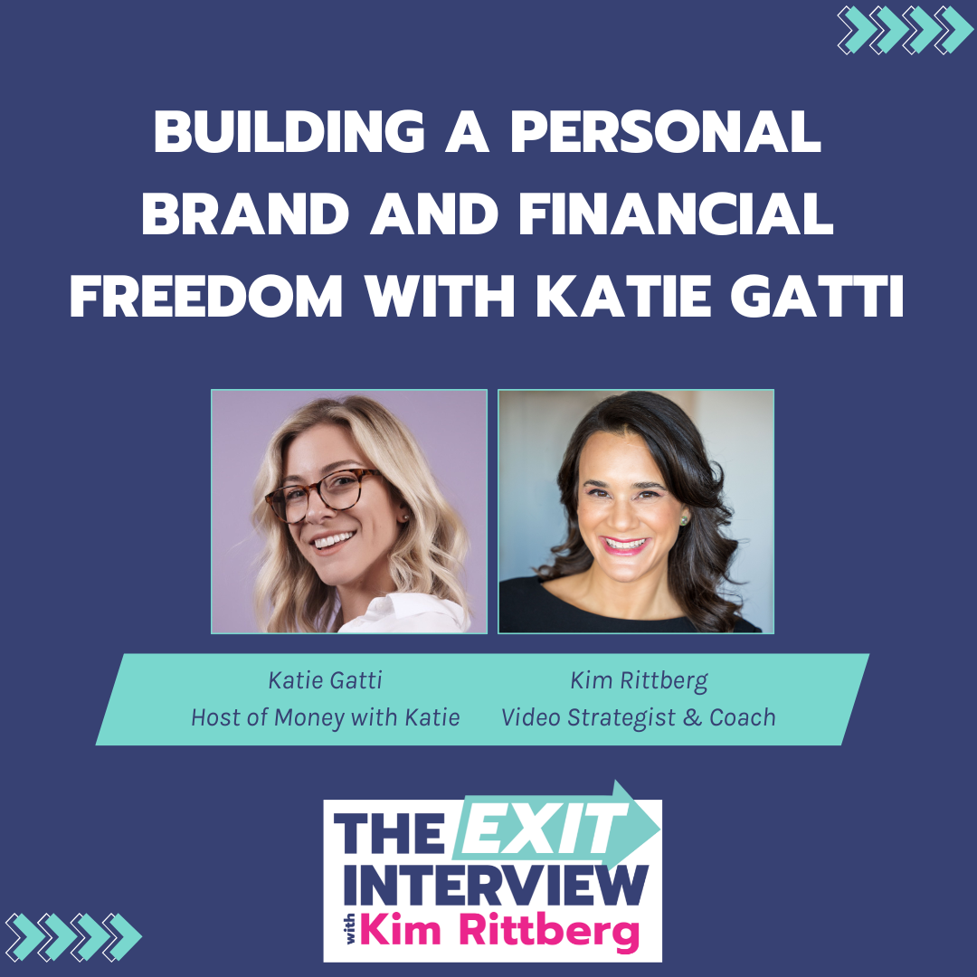 Ep. 119/ Building a Personal Brand and Financial Freedom with Katie Gatti