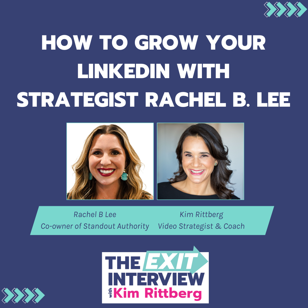 Ep. 128/ How to Grow Your LinkedIn with Strategist Rachel B. Lee