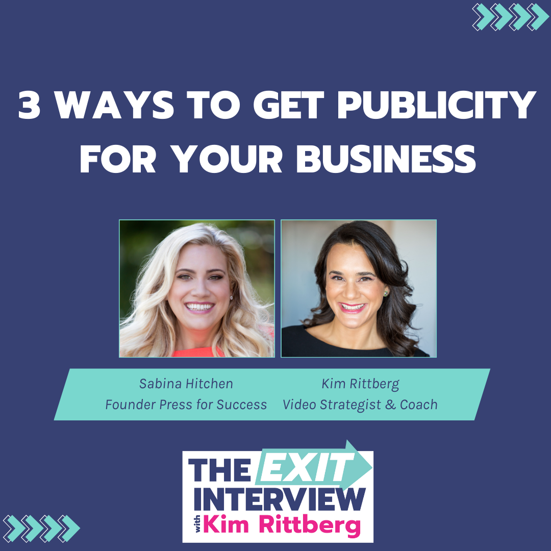 Ep. 140/ 3 Ways To Get Publicity For Your Business with PR Expert Sabina Hitchen