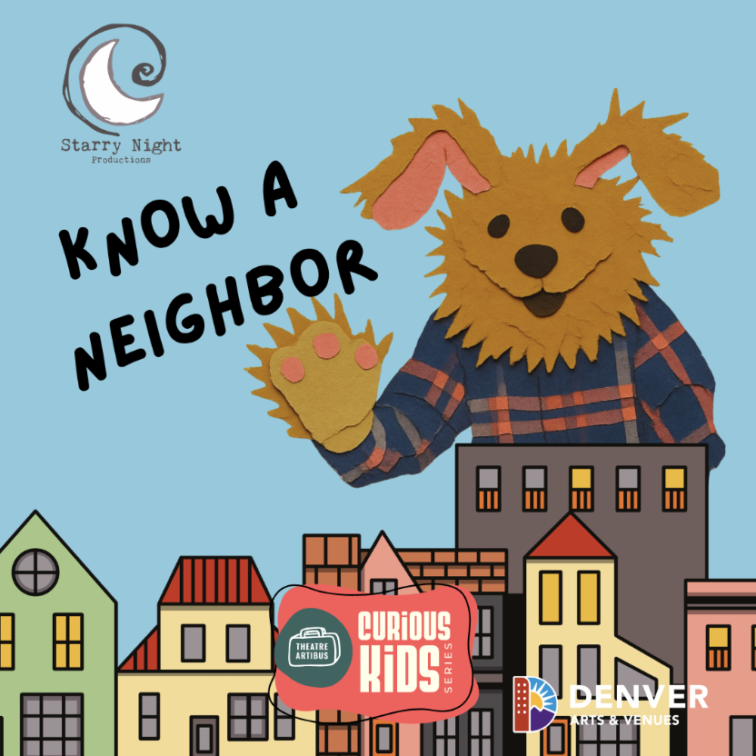 STARLIGHT THEATRE: Know a Neighbor