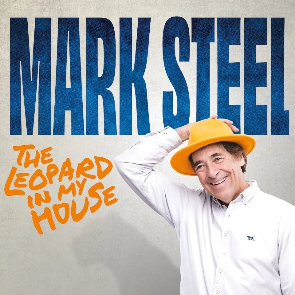 Mark Steel: The Leopard In My House