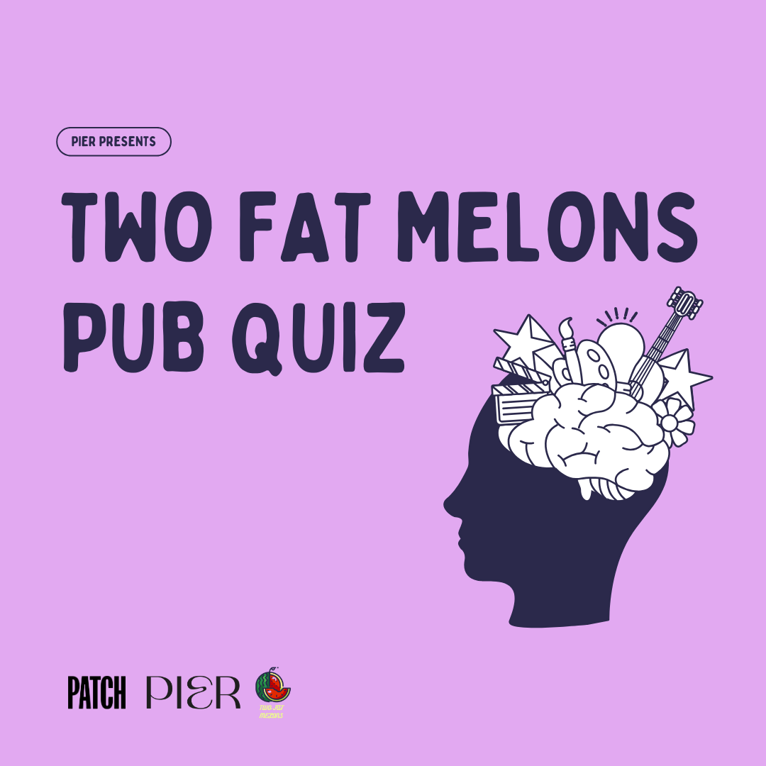 Pier Presents: Two Fat Melons Big Spring Quiz