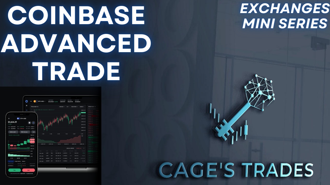 1.) COINBASE ADVANCED TRADE