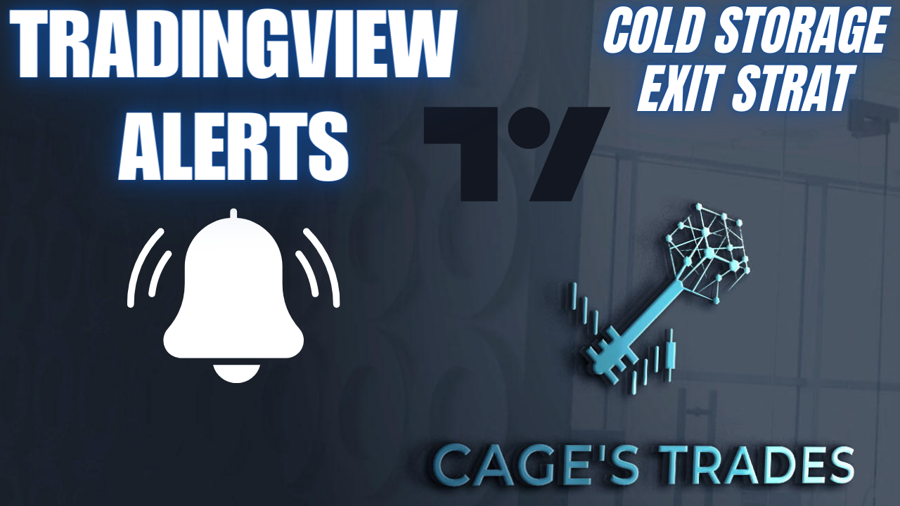 TRADINGVIEW ALERTS (COLD STORAGE EXIT STRATEGY TOOL)