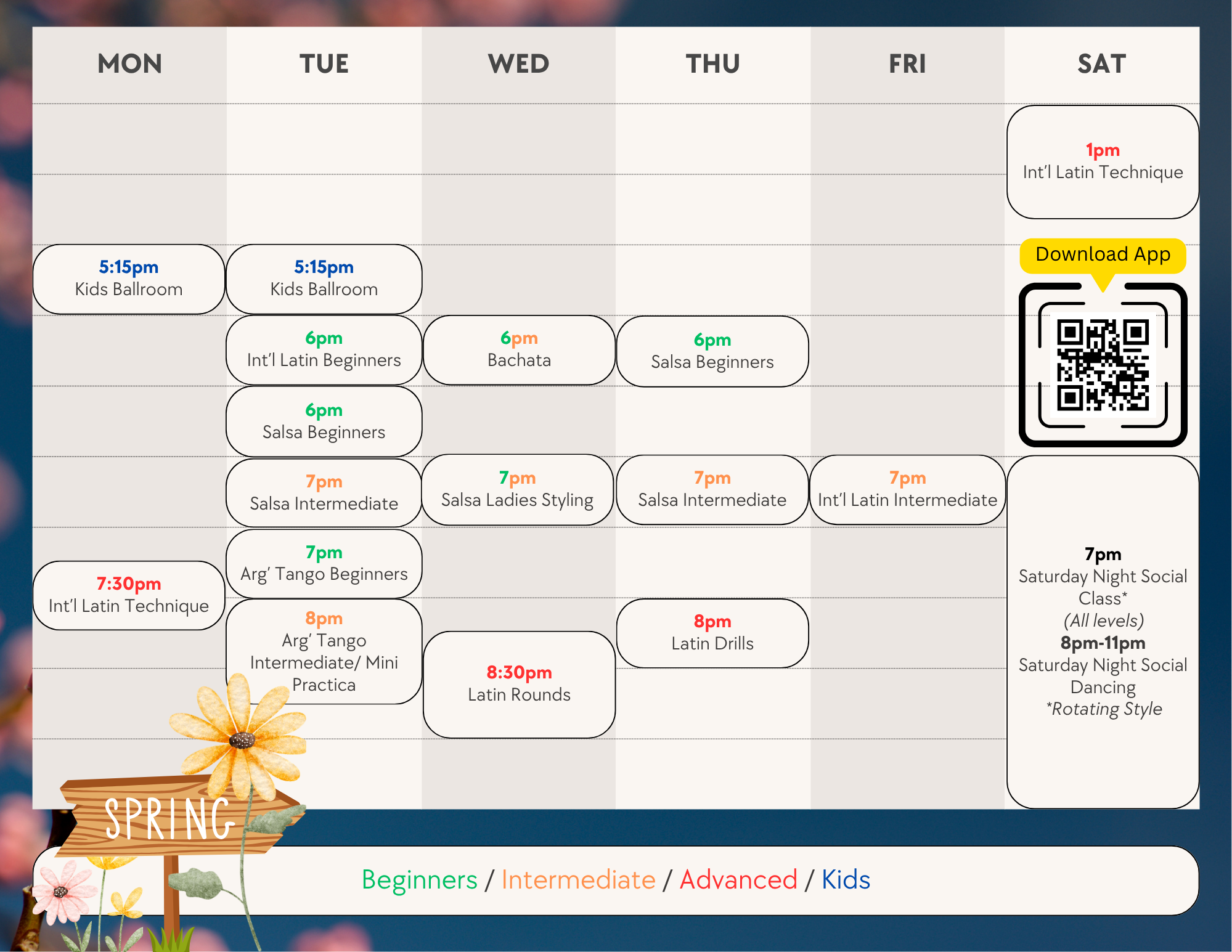A weekly dance class schedule featuring various Latin dance classes such as Salsa, Bachata, Argentinian Tango, and Latin Drills, with times ranging from 5:15 pm to 8:30 pm, and a QR code for downloading an app, set against a spring-themed background with flowers.