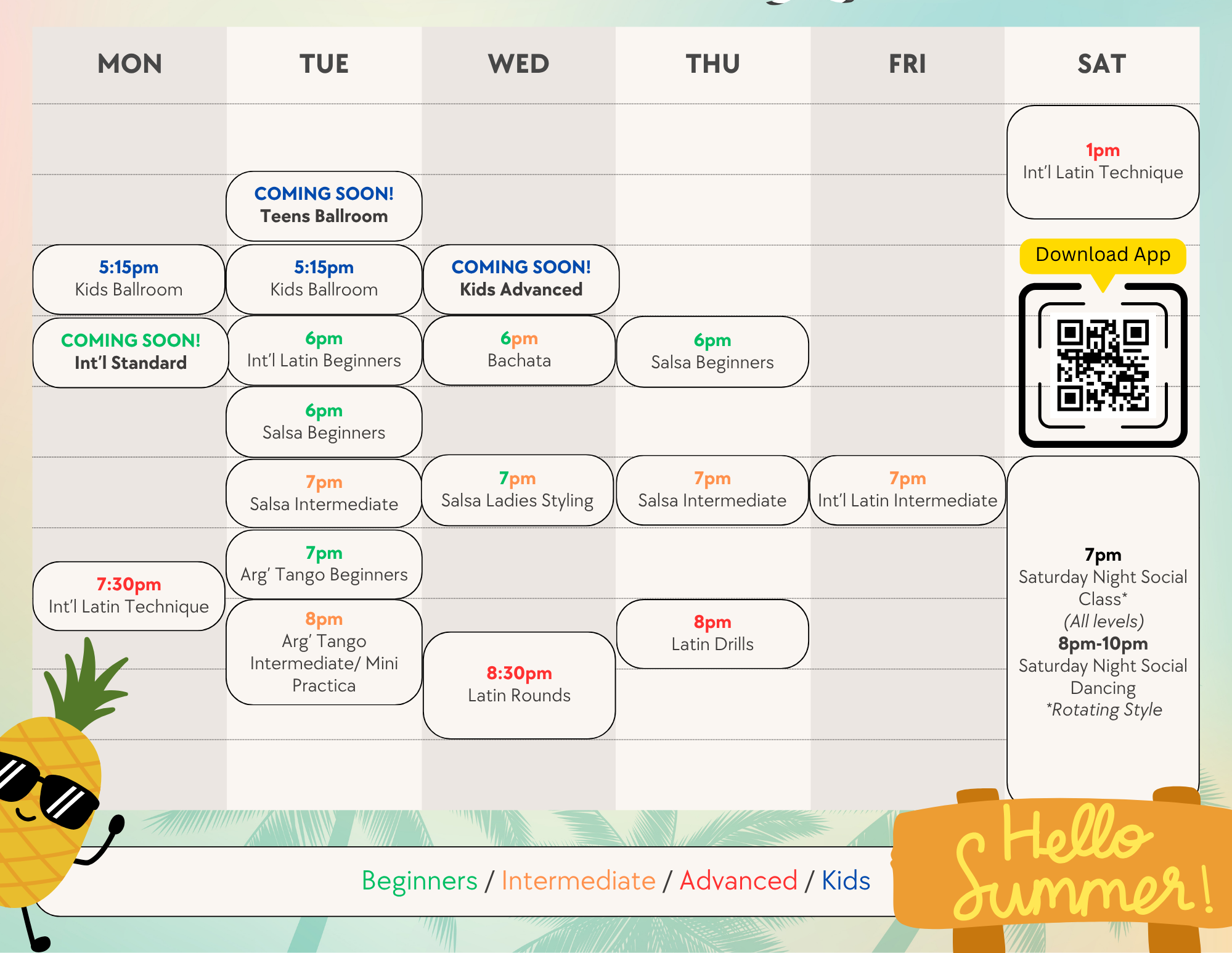 Weekly dance class schedule with days of the week and class times. Classes include Kids Ballroom, Kids Advanced, and International Latin Technique, among others. There is a QR code for app download and decorative summer-themed elements like a pineapple with sunglasses.