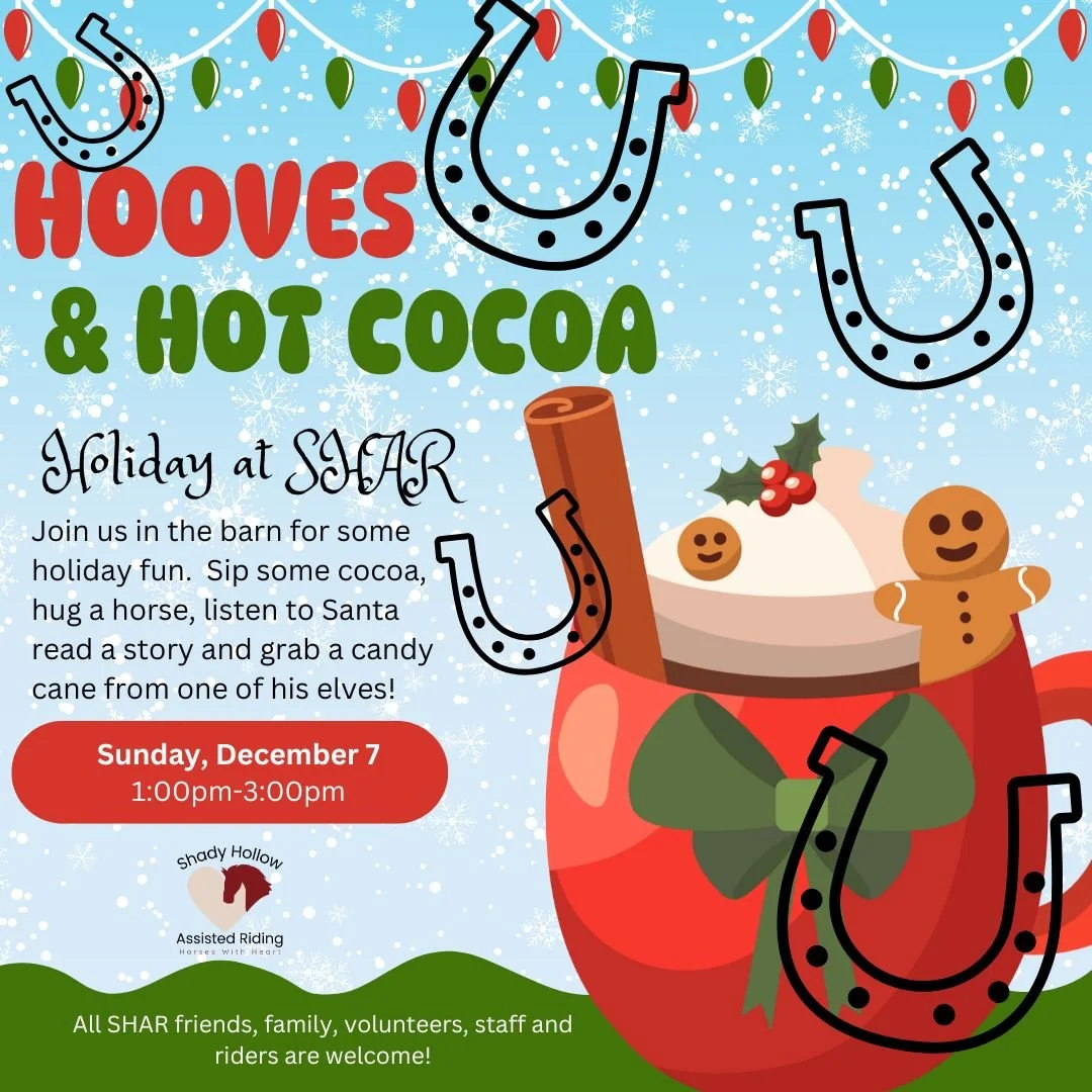 Nothing better to get you in the holiday spirit!  Hot chocolate, cookies, Santa + Horses!  Not a SHAR member but still want to visit?  That's ok, make a donation to SHAR while you're in the barn!
Sunday December 7, 1-3pm.  Horses will be in their sta