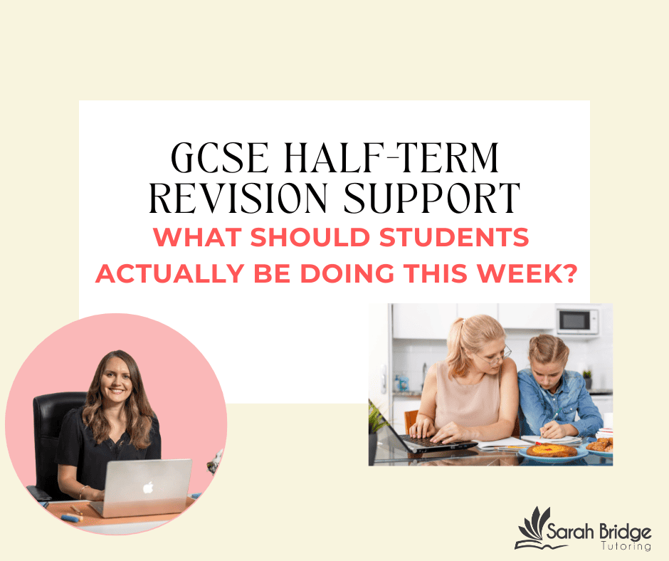 GCSE Half-Term Revision Support: What Should Students Actually Be Doing This Week?