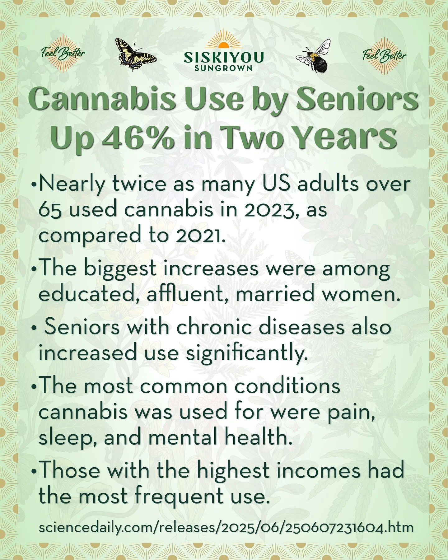 Cannabis Use by Seniors Up 46% in Two Years

Nearly twice as many US adults over 65 used cannabis in 2023, as compared to 2021.

The biggest increases were among educated, affluent, married women.

 Seniors with chronic diseases also increased use si