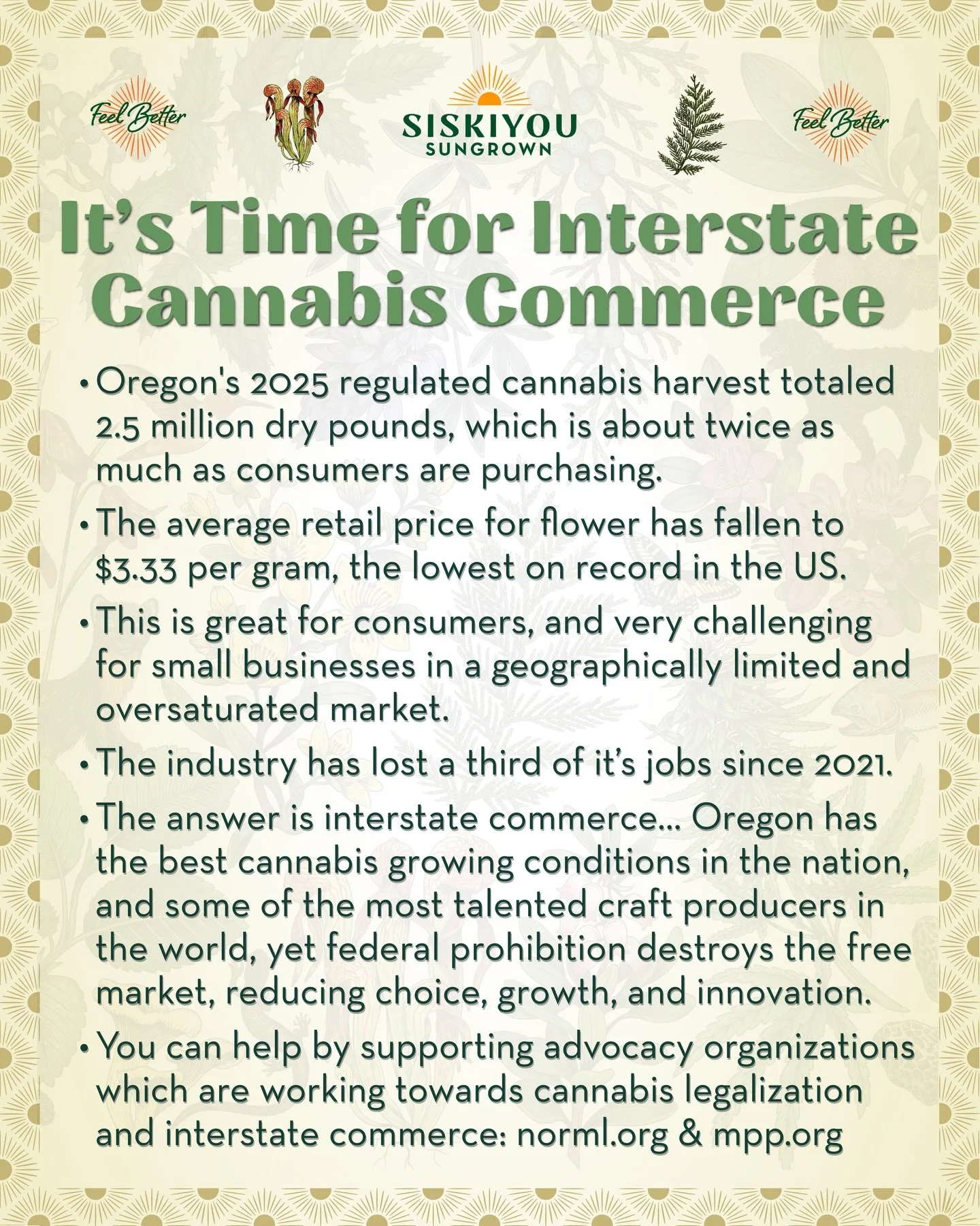 It&rsquo;s Time for Regulated Interstate Cannabis Commerce

Oregon&rsquo;s 2025 regulated cannabis harvest totaled 12.2 million pounds, which is about twice as much as consumers are purchasing. This is the wet weight, and represents about 2.5 million
