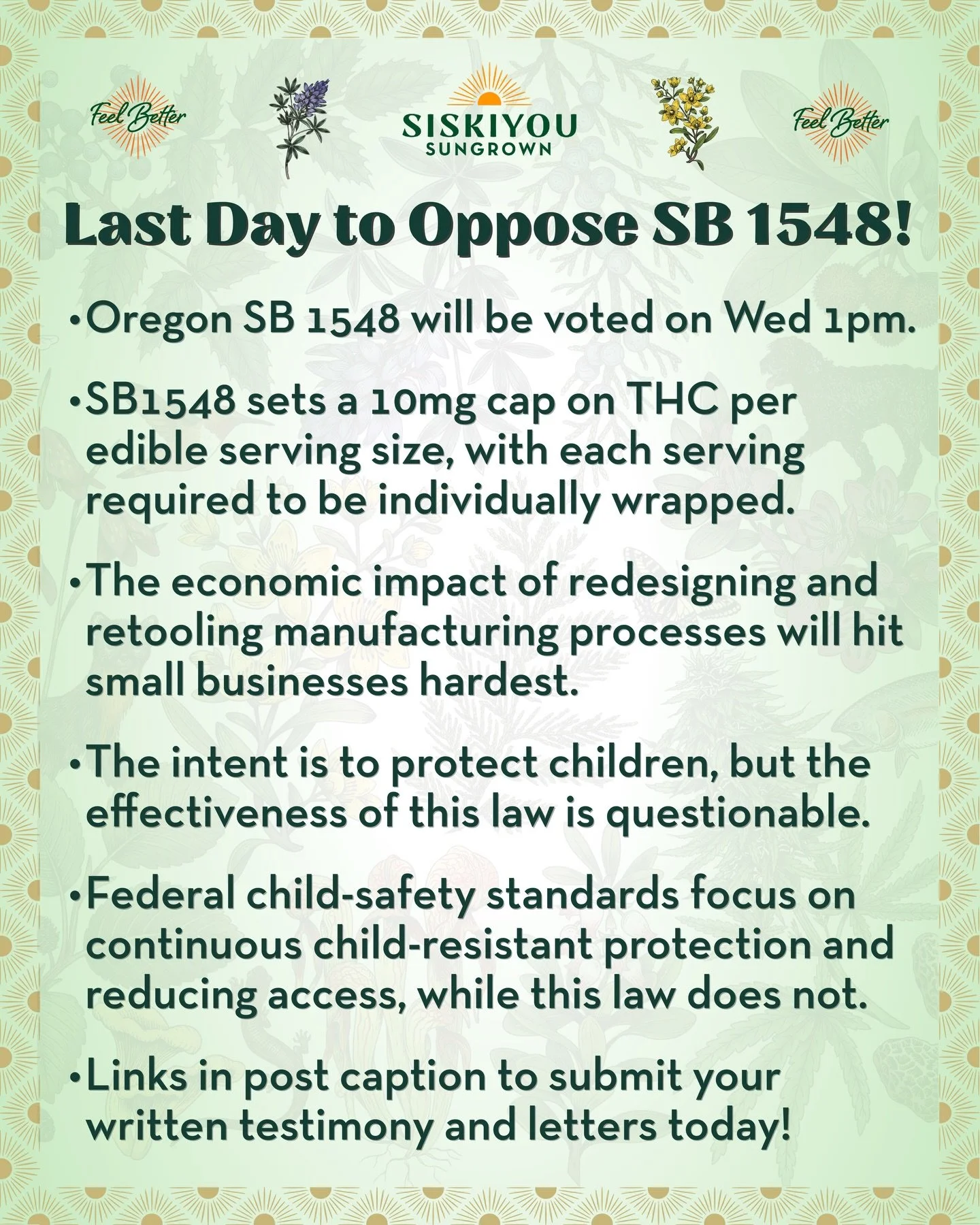 Oregon SB 1548 will be voted on Wednesday at 1 PM.

SB 1548 sets a 10 mg cap on THC per edible serving size, with each serving required to be individually wrapped.

The economic impact of redesigning and redoing manufacturing processes will hit small