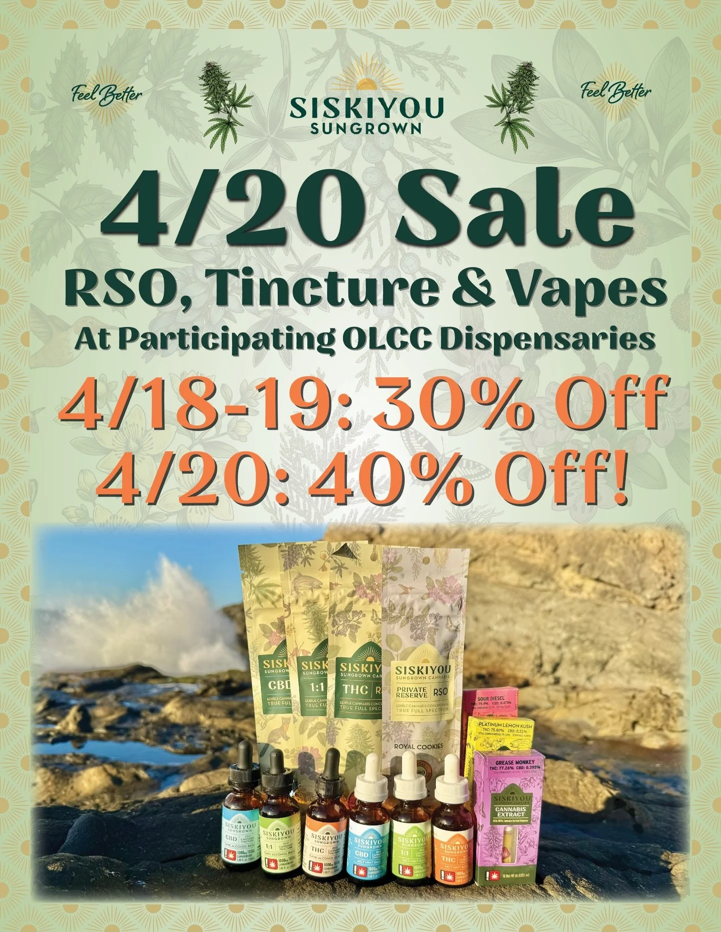 420 SALE‼️

30% off all Siskiyou Sungrown products Saturday and Sunday, and 40% off on Monday! 😜

True full spectrum tinctures, RSO, and CO2 vape carts from Oregon&rsquo;s original craft cannabis health and wellness brand. 

At participating OLLC di