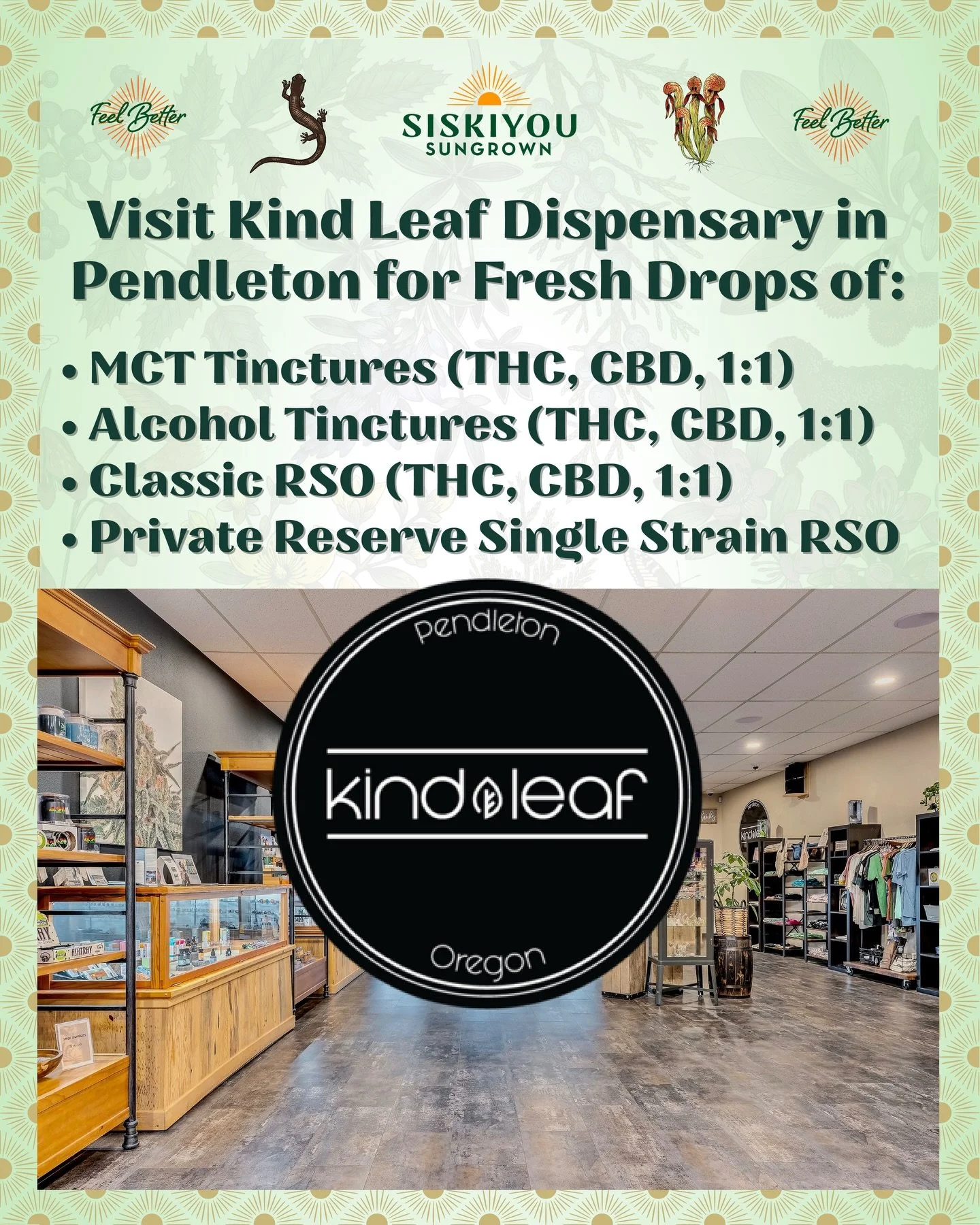 Hey Eastern Oregon! If you&rsquo;ve been waiting to try Siskiyou Sungrown tinctures and RSO, or if you&rsquo;re ready to restock, now&rsquo;s the time. 

Kind Leaf in Pendleton has fresh batches of our MCT and alcohol tinctures, and both Classic and 