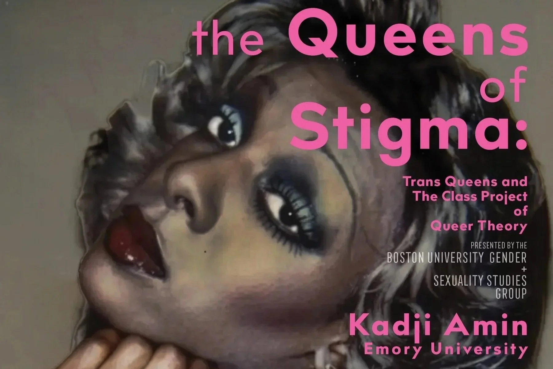 Sedgwick Memorial Lecture: “Queens of Stigma: Trans Queens and the Class Project of Queer Theory"