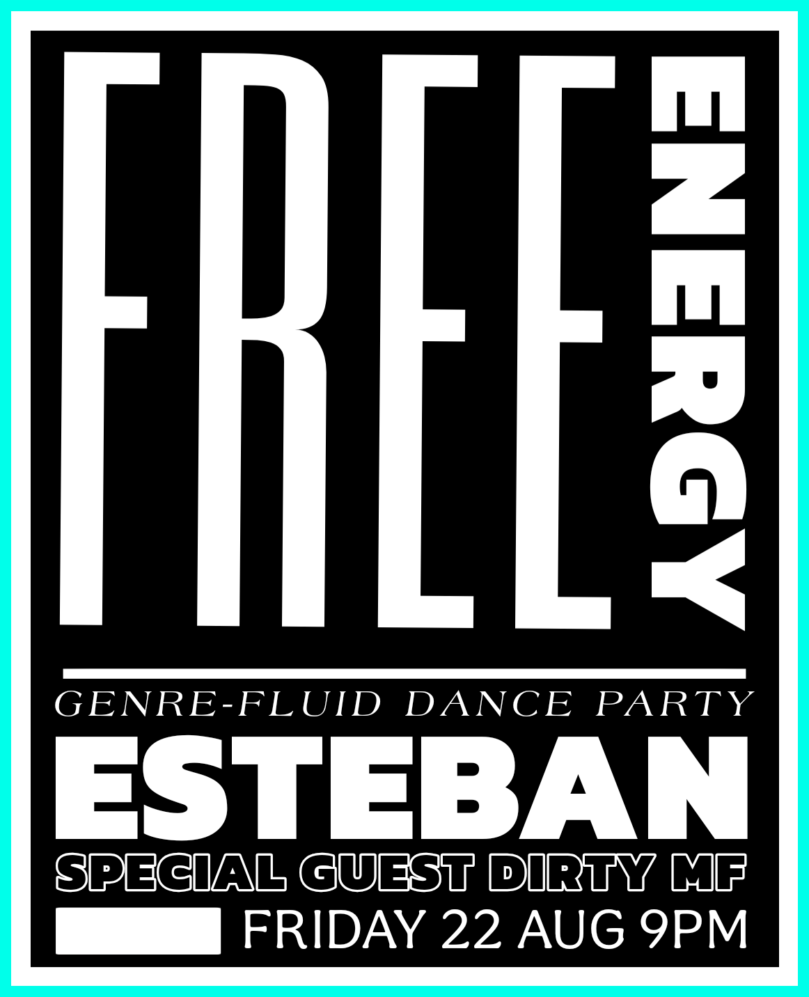 FREE ENERGY featuring Esteban, hosted by Dirty MF