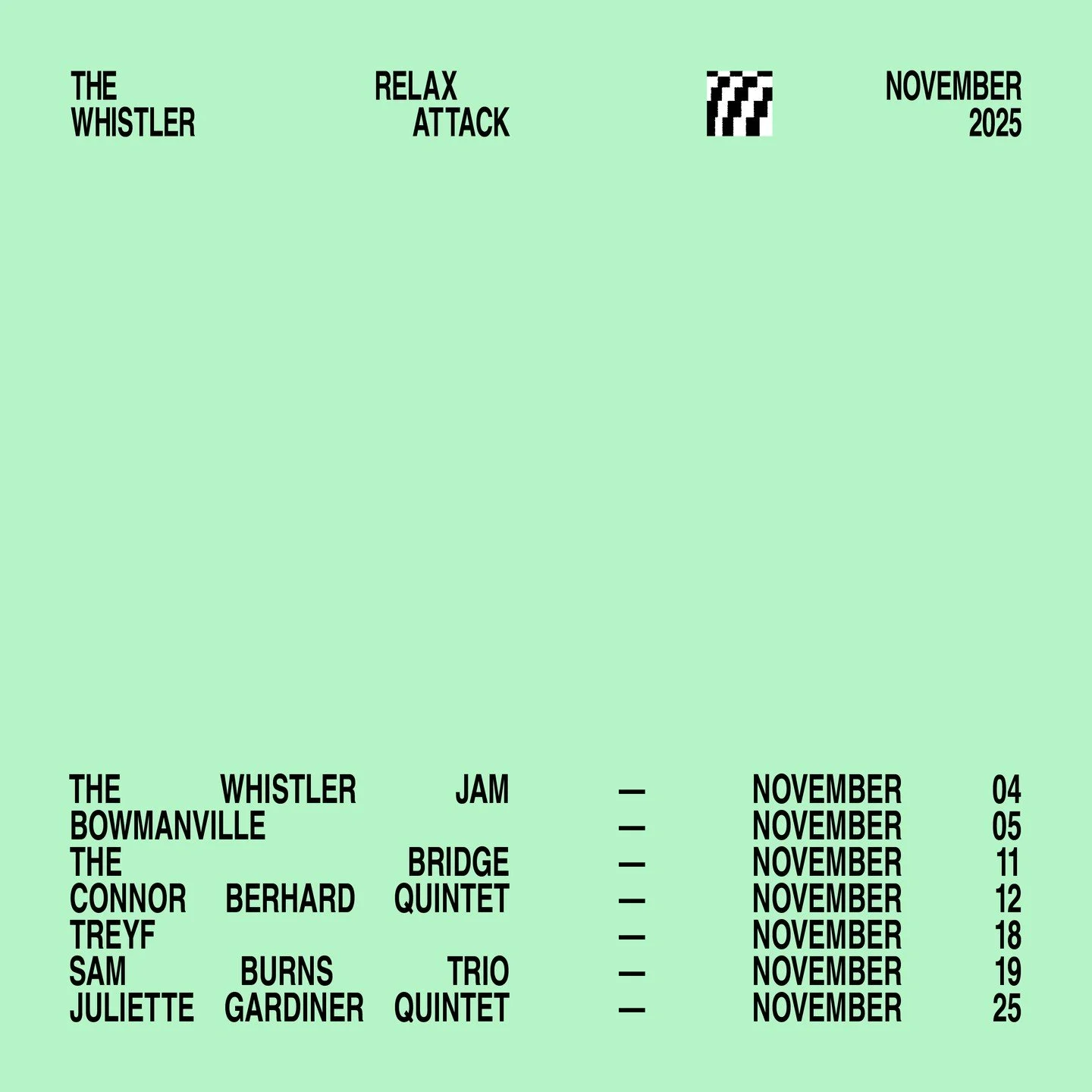 𝑵𝒐𝒗𝒆𝒎𝒃𝒆𝒓 𝑱𝒂𝒛𝒛 𝑪𝒂𝒍𝒆𝒏𝒅𝒂𝒓 ✨️⁠
⁠
11/4 &mdash; The Whistler Jam⁠
@quinkirchner @matthewulery⁠
⁠
11/5 &mdash; Bowmanville⁠
@bowmanvilleswing⁠
⁠
11/11 &mdash; The Bridge: Fred Jackson Jr., Florian Nastorg, Yoram Rosilio + guests⁠
@across