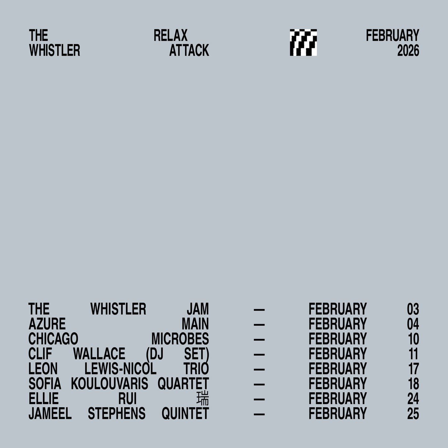 𝙁𝙀𝘽𝙍𝙐𝘼𝙍𝙔 𝙅𝘼𝙕𝙕 𝘾𝘼𝙇𝙀𝙉𝘿𝘼𝙍 ✨️⁠
⁠
02/03 &mdash; The Whistler Jam⁠
@quinkirchner @matthewulery⁠
⁠
02/04 &mdash; Azure Main⁠
@azure_main @buggs_on_sax @LawCurran @drumsnowplease ⁠
⁠
02/10 &mdash; Chicago Microbes⁠
@ragtimewilly @thejason